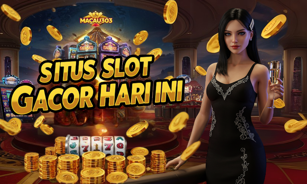 Temukan Situs Slot Gacor Hari Ini di Macau303